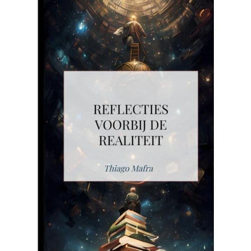 Reflecties Voorbij De Realiteit - Thiago Mafra