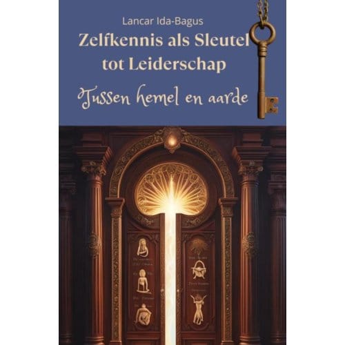 Zelfkennis Als Sleutel Tot Leiderschap - Lancar Ida-Bagus