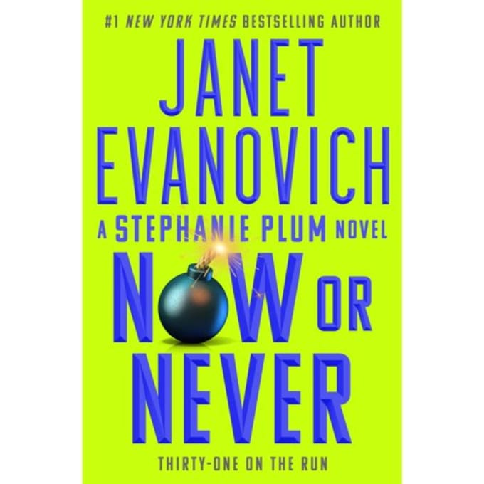 Now Or Never - Stephanie Plum Novels - Janet Evanovich