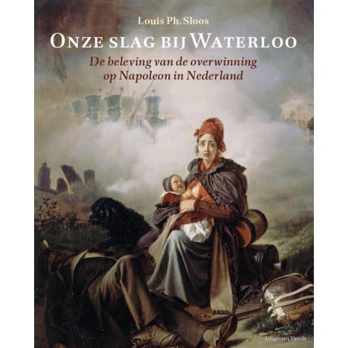 Onze Slag Bij Waterloo - Louis Ph. Sloos