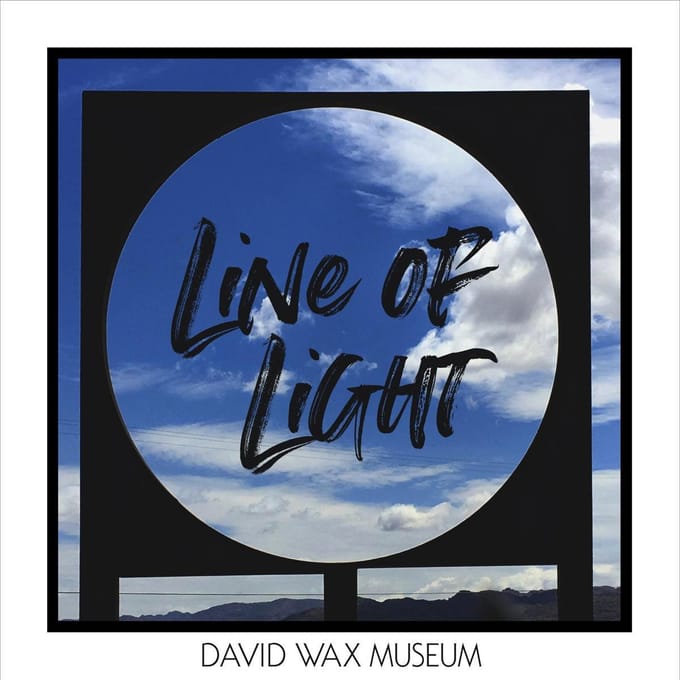 Line Of Light - David Wax Museum