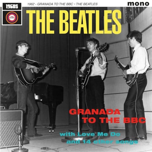 The Beatles - 1962 Granada To The BBC (LP)