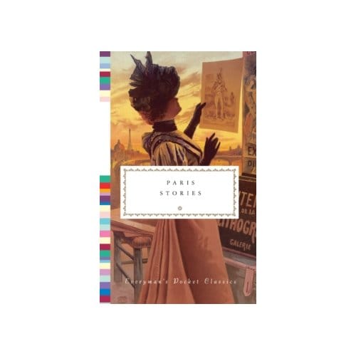 Paris Stories - Everyman's Library Pocket Classics