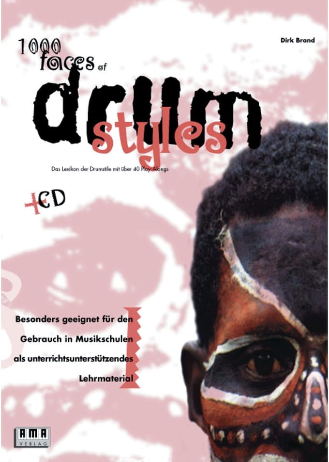 AMA Verlag 1000 Faces of Drum Styles  Dirk Brand,incl. CD - Verzamelingen