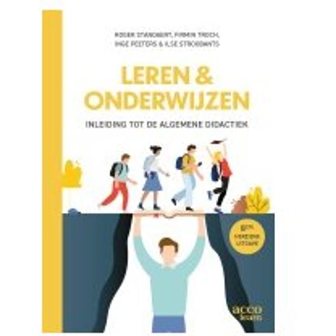 Leren & Onderwijzen - Inleiding Tot De Algemene Didactiek - Roger Standaert