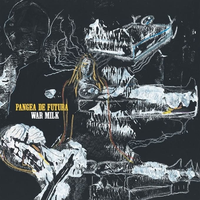 Pangea De Futura - War Milk (LP)