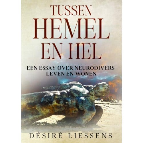 Tussen Hemel En Hel. - Désiré Liessens