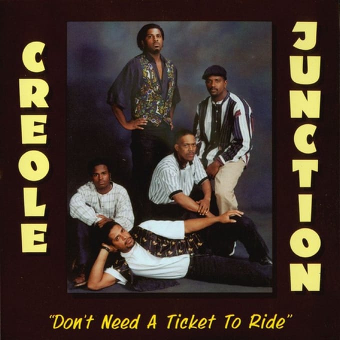 Creole Junction - Don't Need A Ticket To Ride (CD)