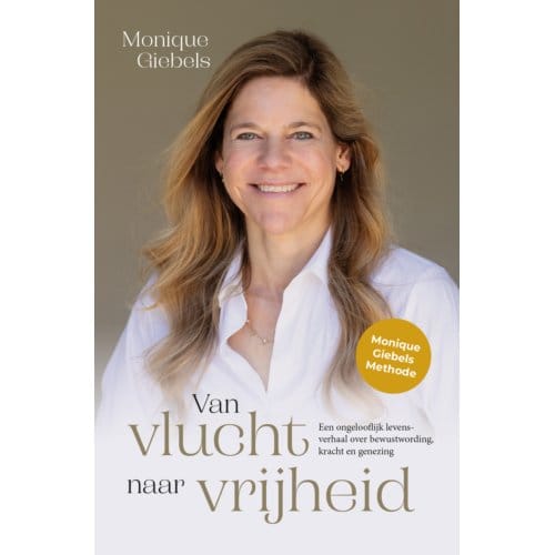 Van Vlucht Naar Vrijheid - Monique Giebels