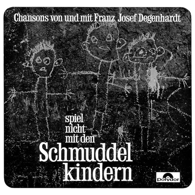 Franz-Josef Degenhardt - Spiel Nicht Mit Den Schmuddelkindern (CD)