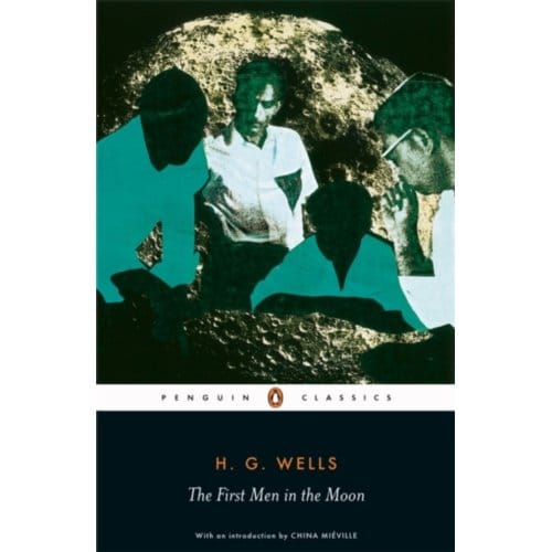 The First Men In The Moon - H. G. Wells