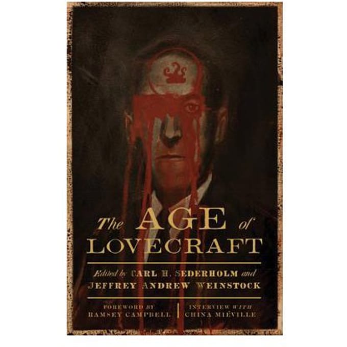 The Age Of Lovecraft - Carl H. Sederholm