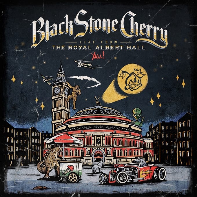 Live From The Royal Albert Hall Y'All! - Black Stone Cherry