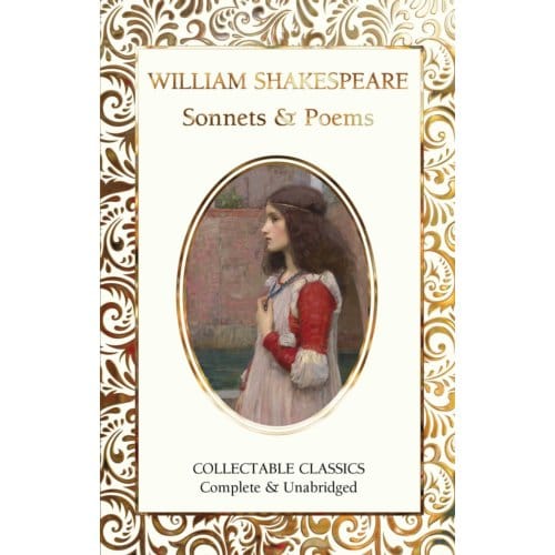 Sonnets & Poems Of William Shakespeare - Flame Tree Collectable Classics - William Shakespeare