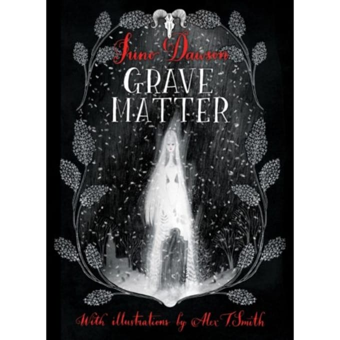 Grave Matter - Super-Readable Ya - Juno Dawson