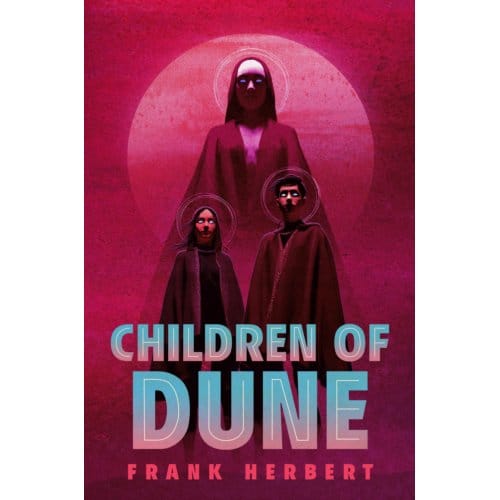 Children Of Dune - The Dune Chronicles - Frank Herbert
