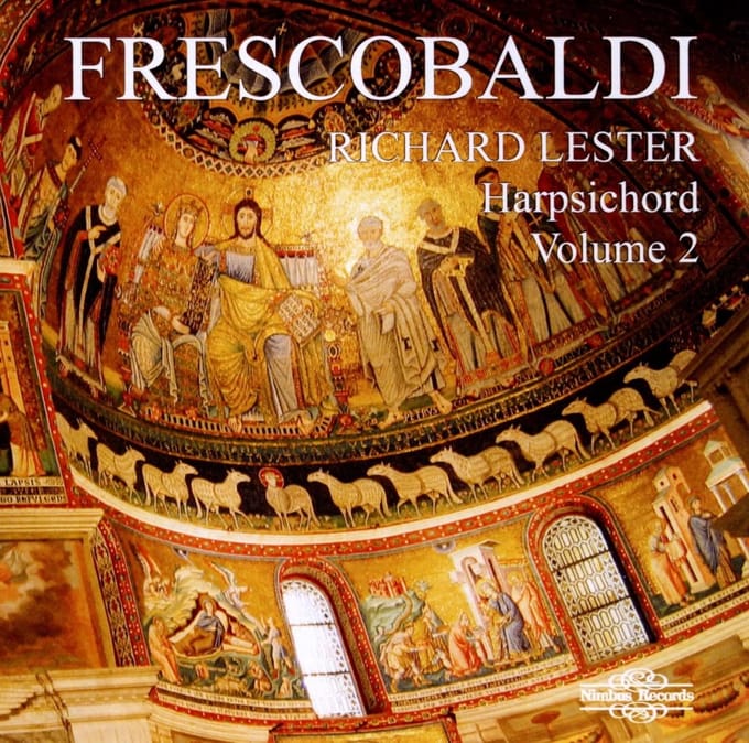 Richard Lester - Frescobaldi Volume 2: Harpsichord (CD)