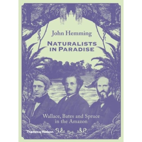 Naturalists In Paradise - John Hemming