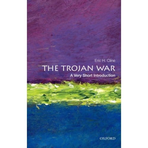 The Trojan War - Very Short Introductions - University) Cline