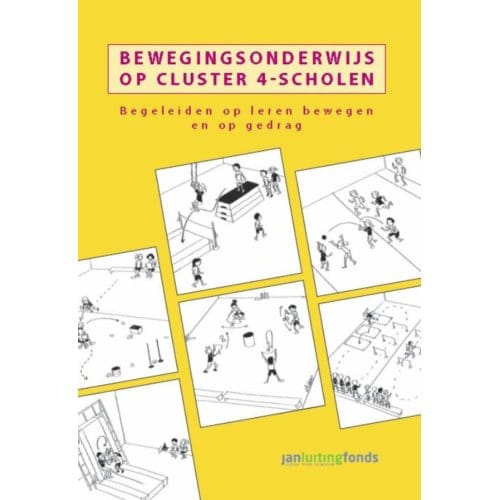 Bewegingsonderwijs Op Cluster 4-Scholen - Marco van Berkel
