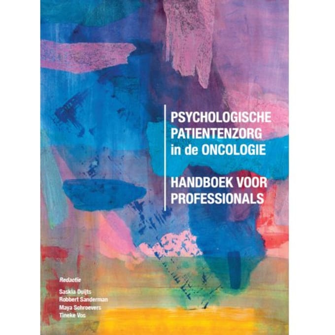 Psychologische Patiëntenzorg In De Oncologie - Saskia Duijts