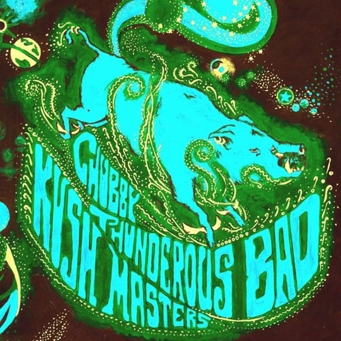 Chubby Thunderous Bad Kush Masters - Earth Hog (LP)