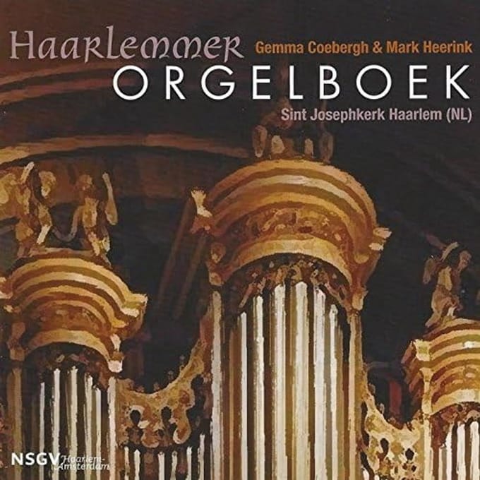 Gemma Couberg & Mark Heerink - Haarlemmer Orgelboek, St. Josephkerk Haarlem (CD)