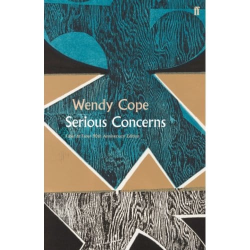 Serious Concerns - Wendy Cope