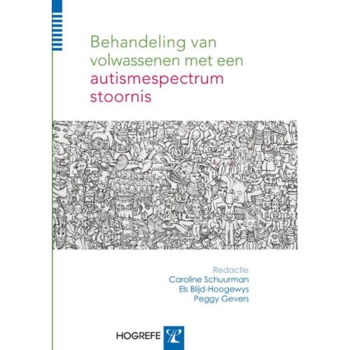 Behandeling Van Volwassenen Met Een Autismespectrumstoornis - Caroline Schuurman