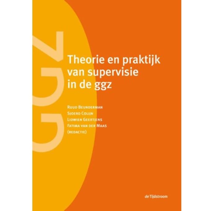 Theorie En Praktijk Van Supervisie In De Ggz