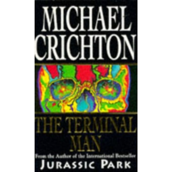 The Terminal Man - Michael Crichton
