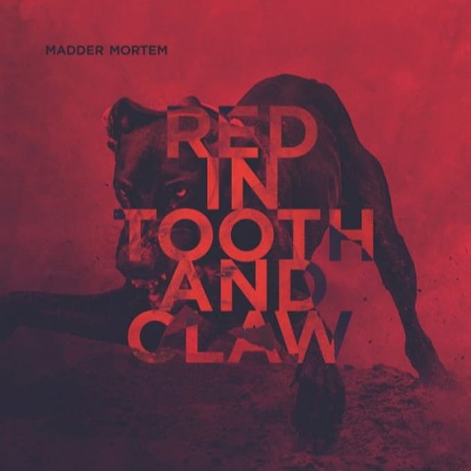 Red In Tooth And Claw Madder - Madder Mortem