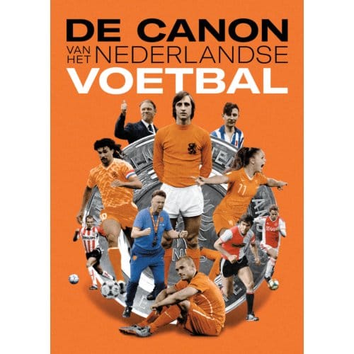 De Canon Van Het Nederlandse Voetbal - Willem Vissers