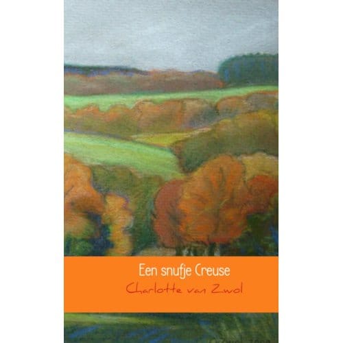 Een Snufje Creuse - Charlotte van Zwol