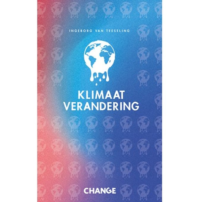 Klimaatverandering - Change - Ingeborg van Teeseling