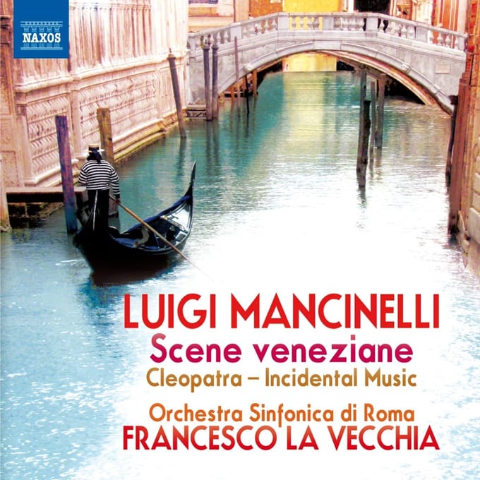 Orchestra Sinfonica Di Roma, Francesco La Vecchia - Mancinelli: Scene Veneziane, Cleopatra Incidental Music (CD)