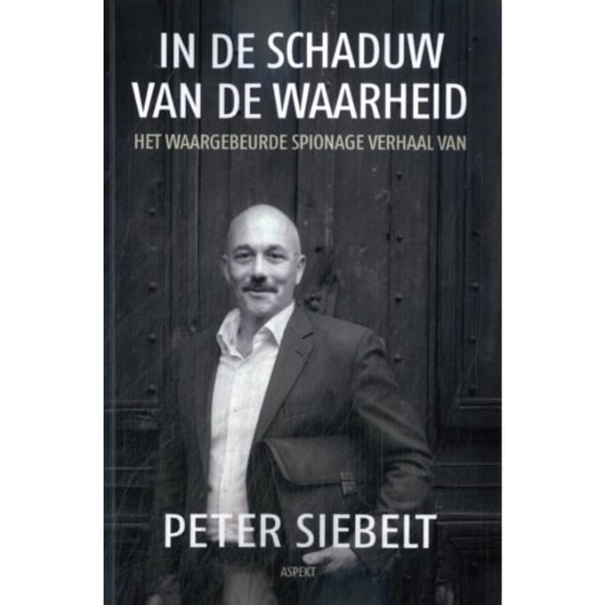 In De Schaduw Van De Waarheid - Peter Siebelt