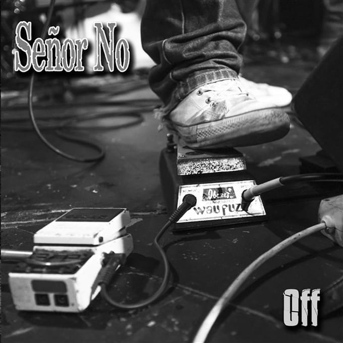 Senor No - Off (7" Single)