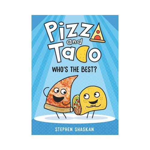 Pizza And Taco: Who's The Best? - Pizza And Taco - Shaskan, Stephen