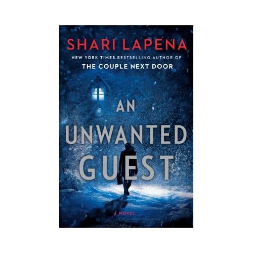 An Unwanted Guest - Shari Lapena