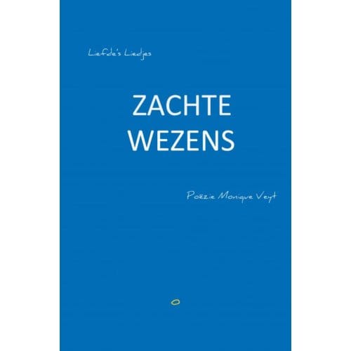 Zachte Wezens - Monique Veyt
