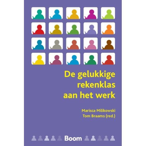 De Gelukkige Rekenklas Aan Het Werk - Marisca Milikowski