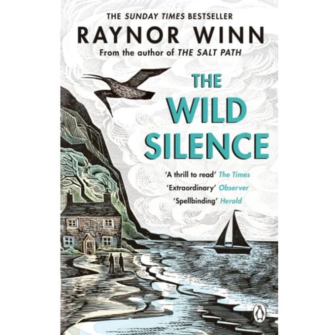 The Wild Silence - Raynor Winn
