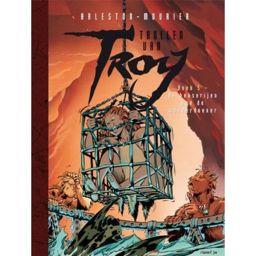 De Hekserijen Van De Wonderdoener - Trollen Van Troy - Christophe Arleston