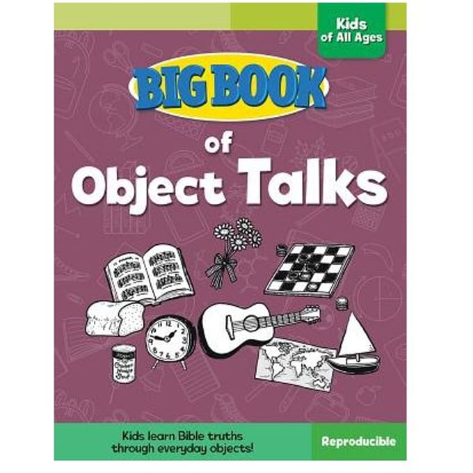 Big Book Of Object Talks For Kids Of All Ages - David C. Cook