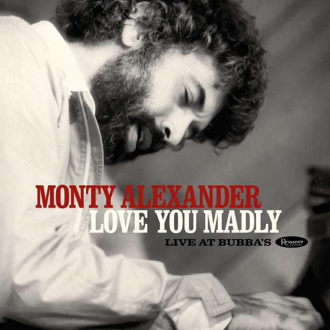Monty Alexander - Love You Madly: Live At Bubba's (2 CD)