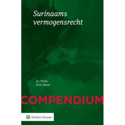 Compendium Van Het Surinaams Vermogensrecht - Jac Hijma