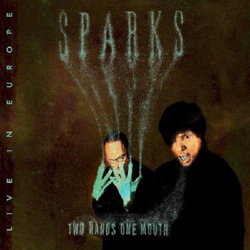 Two Hands On Mouth - Sparks