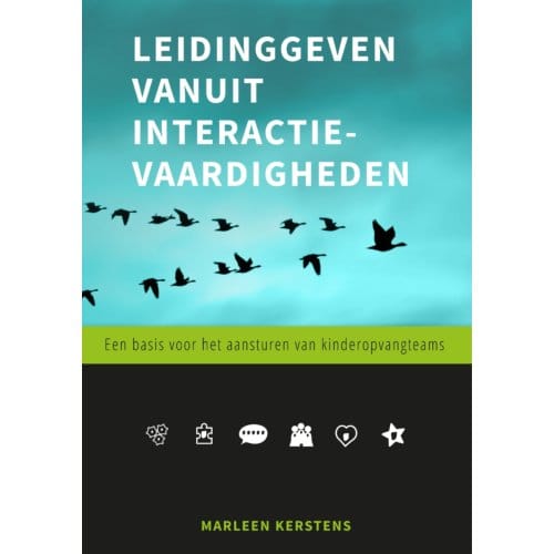 Leidinggeven Vanuit Interactievaardigheden - Marleen Kerstens