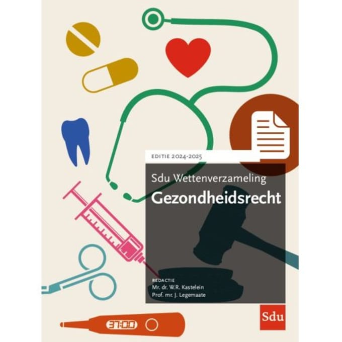 Sdu Wettenverzameling Gezondheidsrecht / 2024-2025